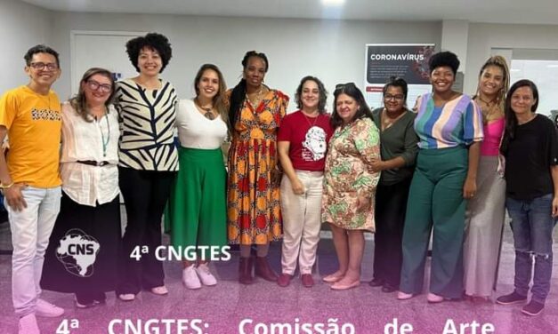 4º CNGTES Comissão de Arte, Cultura e Educação Popular planeja ações no Contexto da #conferência